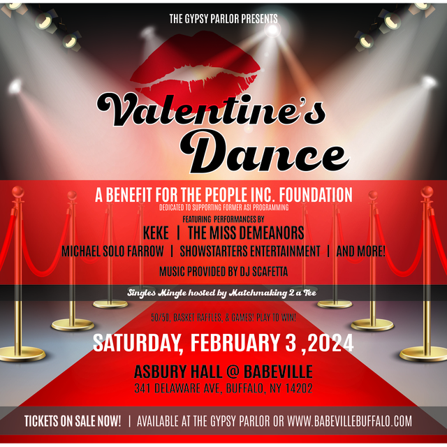 Red carpet image with Gypsy Parlor presents Valentine's Dance on Saturday, February 3, 2024 at Babeville, Buffalo NY includes list of entertainers and proceeds to benefit former ASI programming at the People Inc. Foundation.