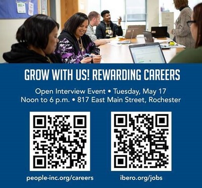 Grow with us! Rewarding careers! Open interview event on Tuesday, May 17 from noon to six at 817 East Main Street, Rochester NY. Apply at people-inc.org/careers or ibero.org/jobs.